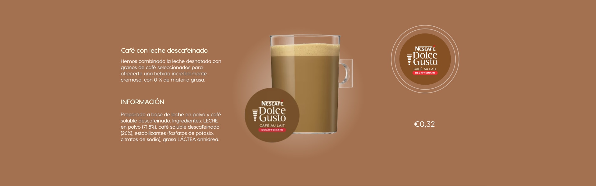 Información sobre las cápsulas Café con leche Descafeinado